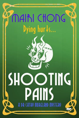 Shooting Pains by Chong, Mairi