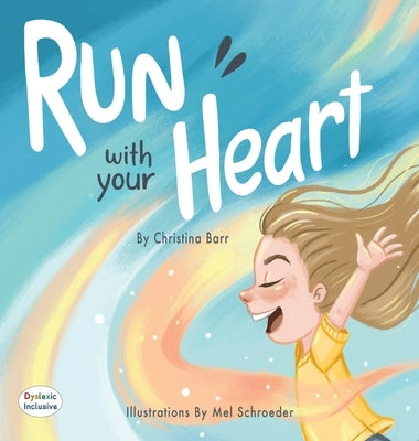 Run With Your Heart by Barr, Christina