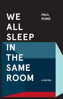 We All Sleep in the Same Room by Rome, Paul