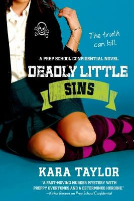 Deadly Little Sins by Taylor, Kara