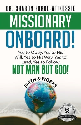 Missionary Onboard! by Forde-Atikossie, Sharon