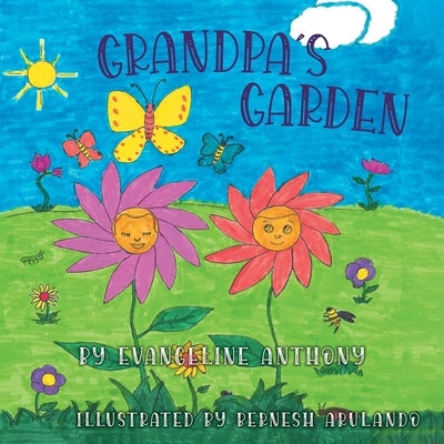 Grandpa's Garden by Anthony, Evangeline