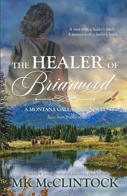 The Healer of Briarwood by McClintock, Mk