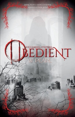 Obedient by Pearl, W.