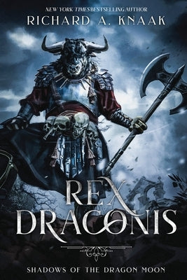 Rex Draconis: Shadows of the Dragon Moon by Knaak, Richard a.