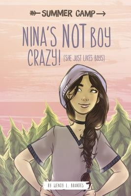 Nina's Not Boy Crazy! (She Just Likes Boys) by Lorenzet, Eleonora