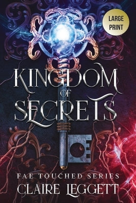 Kingdom of Secrets by Leggett, Claire