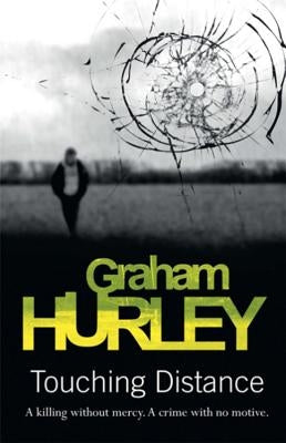 Touching Distance by Hurley, Graham