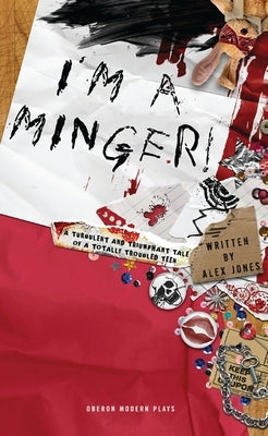 I'm a Minger by Jones, Alex