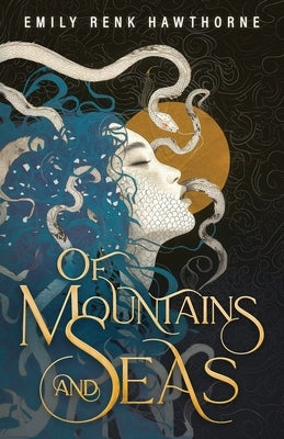 Of Mountains and Seas by Renk Hawthorne, Emily