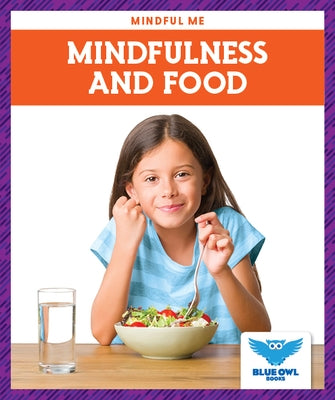 Mindfulness and Food by Bullis, Amber Mlis