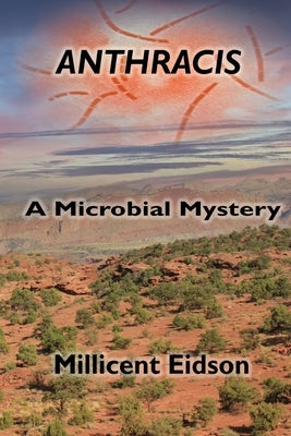 Anthracis: A Microbial Mystery by Eidson, Millicent