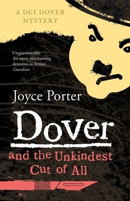 Dover and the Unkindest Cut of All by Porter, Joyce