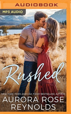 Rushed by Reynolds, Aurora Rose