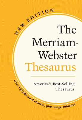 The Merriam-Webster Thesaurus by Merriam-Webster