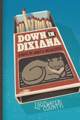 Down in Dixiana by McCallister, James D.