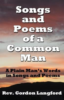 Songs and Poems from a Common Man by Langford, Gordon