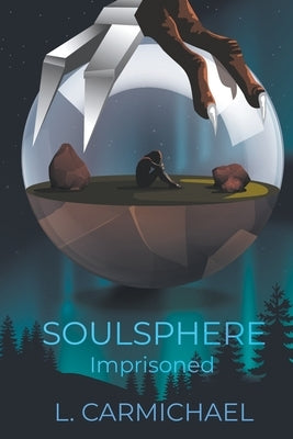 Soulsphere: Imprisoned by Carmichael, L.