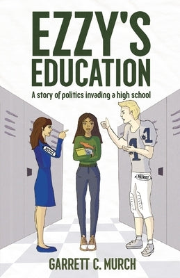 Ezzy's Education by Murch, Garrett C.