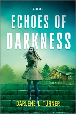 Echoes of Darkness by Turner, Darlene L.