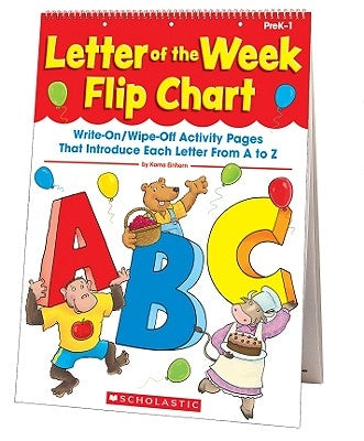 Letter of the Week Flip Chart: Write-On/Wipe-Off Activity Pages That Introduce Each Letter from A to Z by Einhorn, Kama