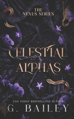 Celestial Alphas by Bailey, G.