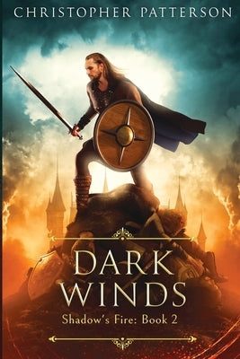 Dark Winds: Shadow's Fire Book 2 by Patterson, Christopher