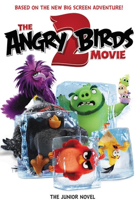 The Angry Birds Movie 2: The Junior Novel by Nuhfer, Heather