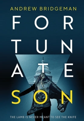 Fortunate Son: A Suspenseful Psychological Thriller by Bridgeman, Andrew