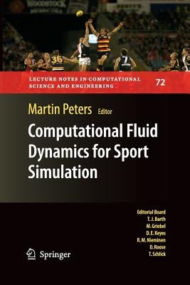 Computational Fluid Dynamics for Sport Simulation by Peters, Martin