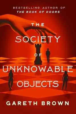 The Society of Unknowable Objects by Brown, Gareth