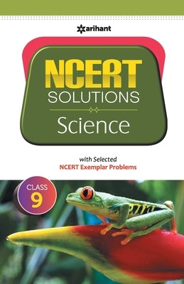 NCERT Solutions - Science for Class 9th by Agarwal, Richa