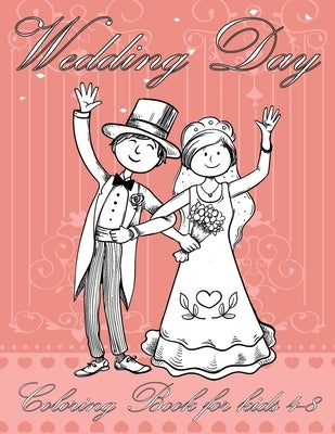 Wedding Day Coloring Book for kids 4-8 by Activité, Tabbai