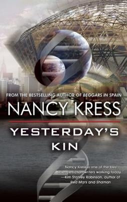 Yesterday's Kin by Kress, Nancy