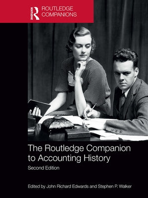 The Routledge Companion to Accounting History by Edwards, John Richard