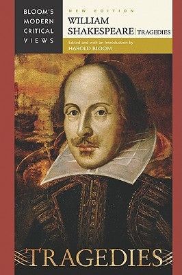 William Shakespeare: Tragedies by Bloom, Harold