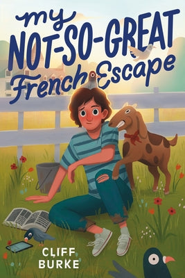 My Not-So-Great French Escape by Burke, Cliff