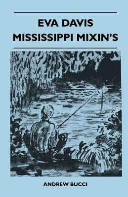 Eva Davis Mississippi Mixin's by Bucci, Andrew