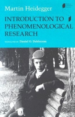 Introduction to Phenomenological Research by Heidegger, Martin