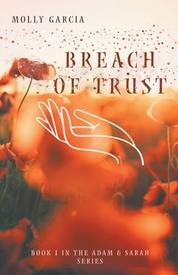 Breach of Trust by Garcia, Molly