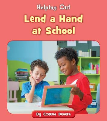 Lend a Hand at School by Devera, Czeena