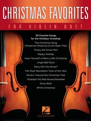 Christmas Favorites for Violin Duet by Hal Leonard Corp