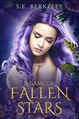 A Game of Fallen Stars by Berkeley, S. E.