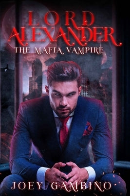 The Mafia Vampire by Gambino, Joey