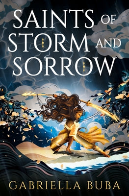 Saints of Storm and Sorrow by Buba, Gabriella