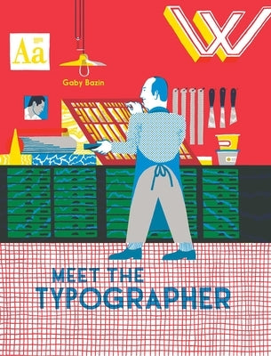 Meet the Typographer by Bazin, Gaby