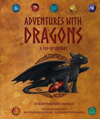 DreamWorks Dragons: Adventures with Dragons, 1: A Pop-Up History by Pruett, Joshua