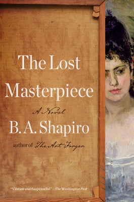 The Lost Masterpiece by Shapiro, B. A.