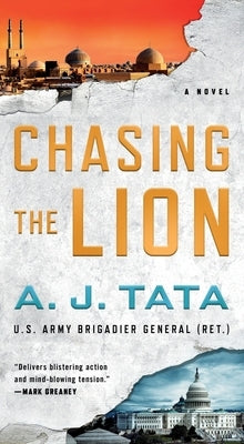 Chasing the Lion: A Garrett Sinclair Novel by Tata, A. J.