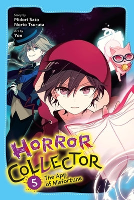 Horror Collector, Vol. 5: The App of Misfortune Volume 5 by Sato, Midori